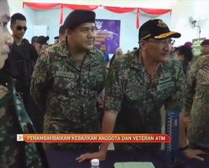 Penambahbaikan kebajikan anggota dan veteran ATM