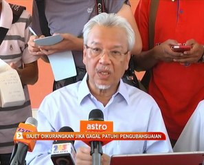 Bajet dikurangkan jika gagal patuhi pengubahsuaian