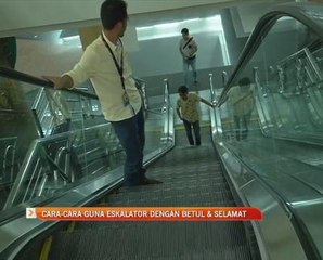 Cara-cara guna eskalator dengan betul dan selamat