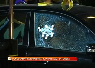 Pengusaha restoran nasi kandar maut ditembak