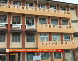 RM760 juta peruntukan untuk bina 6 buah sekolah Tamil