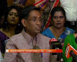 Jangan campur tangan kemelut MIC - S. Subramaniam