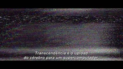 Transcendence - A Revolução Teaser (3) Legendado - Contra a tecnologia?