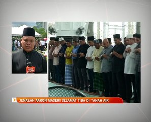 Jenazah Muhamad Aaron Maseri selamat tiba di tanah air
