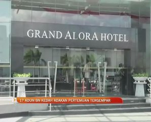 17 ADUN BN Kedah adakan pertemuan tergempar