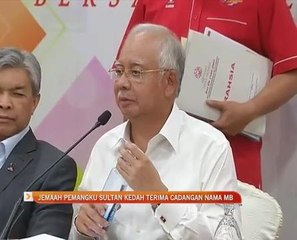 Jemaah Pemangku Sultan Kedah terima cadangan nama MB