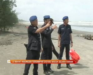 13 mayat Indonesia terdampar disyaki masuk secara haram