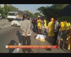 Tiga maut dirempuh ketika berarak sambut Thaipusam