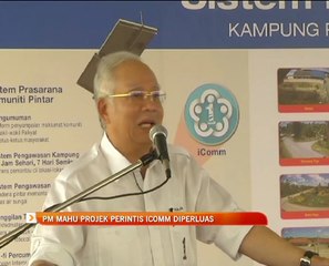 PM mahu projek perintis ICOMM diperluas