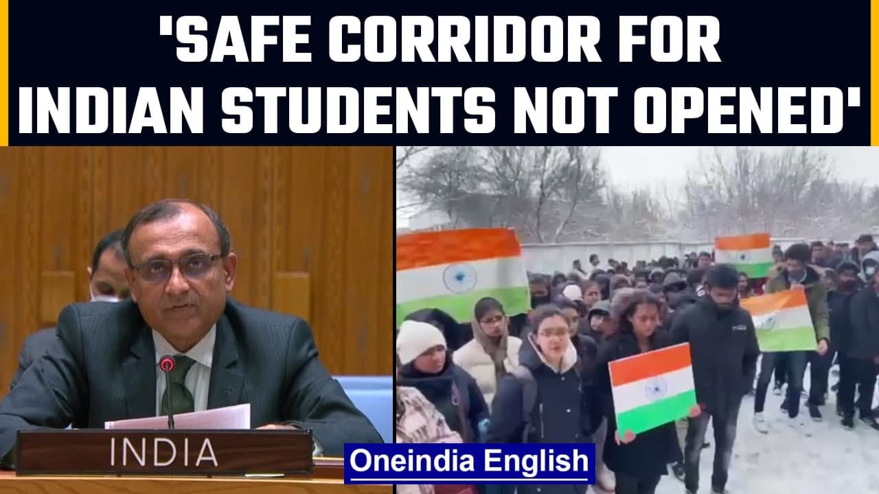No safe corridor for students in Sumy despite repeated urgings: India at UNSC meet | Oneindia News