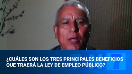 tn7-¿Cuáles son los tres principales beneficios que traerá la ley de empleo público?-070322