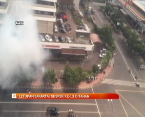Letupan Jakarta: Suspek ke-13 ditahan