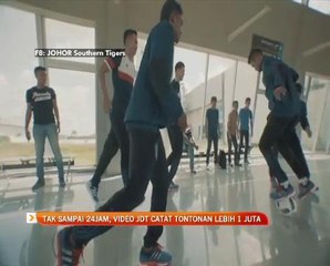 Tak sampai 24 jam, video JDT catat tontonan lebih 1.3 juta