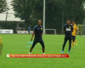 Teka teki siapa penolong jurulatih Skuad Projek 2017