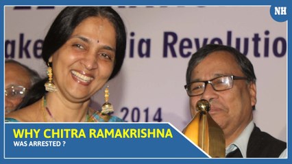 Why Chitra Ramakrishna was arrested ?