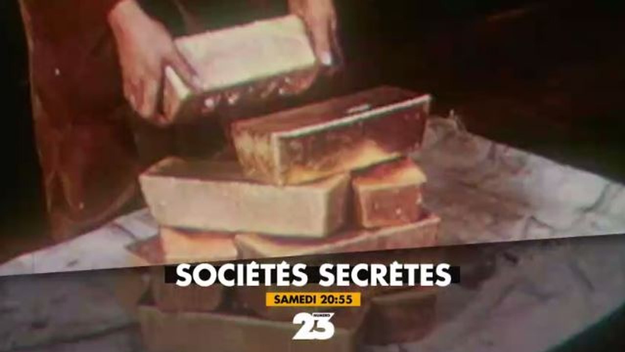 Sociétés secrètes - Sur la piste de l'or - 29 0...