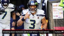 Breaking Down Seattle Seahawks, Russell Wilson Blockbuster Trade