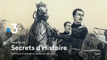Secrets d'Histoire (France 3) Le prince impérial ou la fureur de vivre