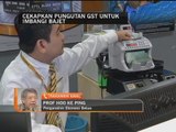 Cekapkan pungutan GST bagi imbangi kewangan kerajaan