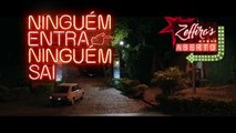 Ninguém Entra, Ninguém Sai Clipe - Síndrome de Estocolmo