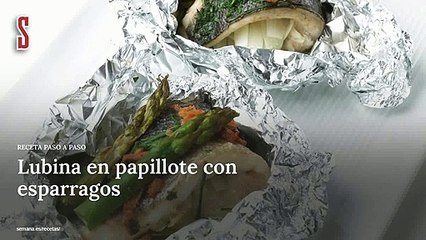 Vídeo Receta: Lubina en papillote con esparragos