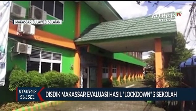 Kasus Menurun, Diknas Evaluasi Hasil Lockdown 3 Sekolah di Makassar