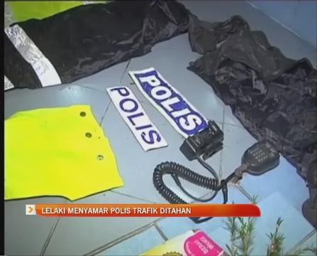 Lelaki menyamar polis trafik ditahan