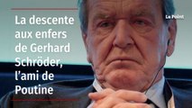 La descente aux enfers de Gerhard Schröder, l'ami de Poutine