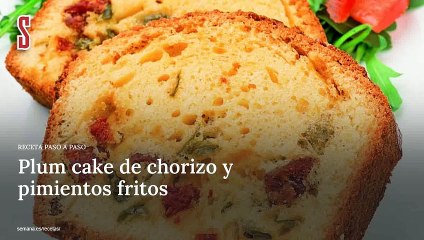 Vídeo Receta: Plum cake de chorizo y pimientos fritos