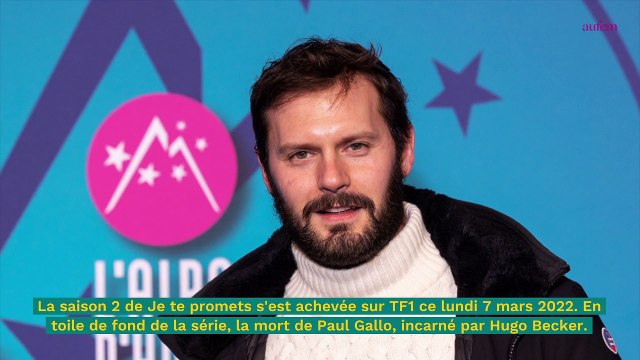 Je te promets : 5 choses à savoir sur Hugo Becker