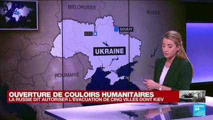 Guerre en Ukraine : ouverture de couloirs humanitaires, la ville de Soumy en cours d'évacuation