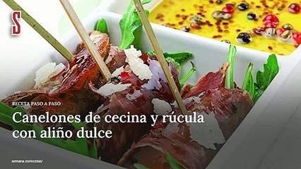 Vídeo Receta: Canelones de cecina y rúcula con aliño dulce