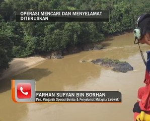 Bot karam : Operasi mencari dan menyelamat diteruskan