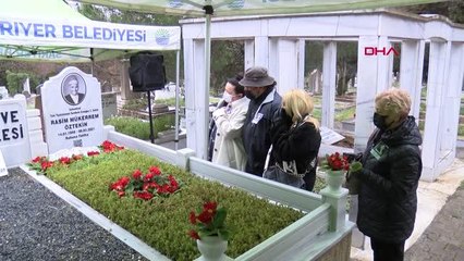 RASİM ÖZTEKİN ÖLÜM YILDÖNÜMÜNDE MEZARI BAŞINDA ANILDI