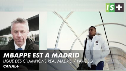 Mbappe a bien fait le voyage - Ligue des Champions Real Madrid / Paris SG