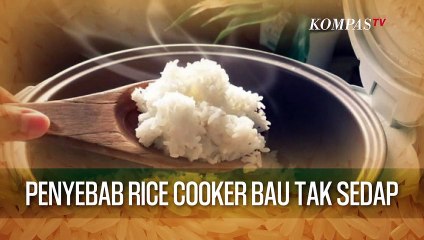 Rice Cooker Jadi Bau Tak Sedap, Ternyata Gara-gara Ini