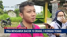 Pria di Kediri Ngamuk dan Membabi Buta Menyerang 10 Orang, 3 Orang Meninggal Dunia