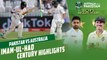 Imam ul Haq Century Highlights | Pakistan vs Australia | 1st Test Day 5 | PCB | MM2T