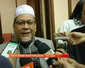 Bekerjasama bukan bergabung- Nik Mohd Amar