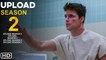 Upload Season 2 Trailer (2021) Amazon Prime, Release Date, Cast, Episode 1, Robbie Amell,Andy Allo
