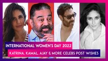 International Women's Day 2022: Katrina Kaif, Kamal Haasan, Ajay Devgn & More Celebs Post Wishes