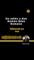 Editorial l Un adiós a don Ramón Báez Romano