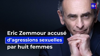Eric Zemmour accusé d’agressions sexuelles par huit femmes