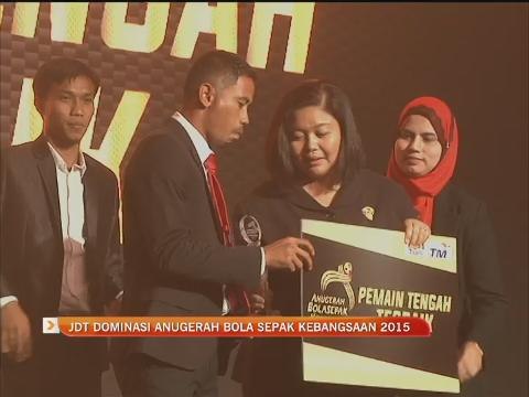 JDT dominasi Anugerah Bola Sepak Kebangsaan 2015