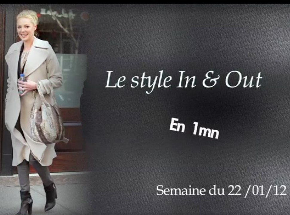 Retrouvez les look in & out de la semaine en vidéo !