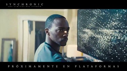 Synchronic. Los límites del tiempo Tráiler