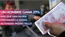 Un hombre gana 27% más que una mujer por hacer la misma actividad: Pedro Tello