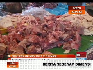 Skim kawalan harga mula 23 Disember