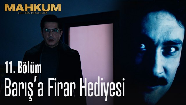 Fırat'ın barışa firar hediyesi - Mahkum 11. Bölüm