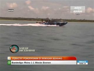 Perketat pemeriksaan di kawasan berisiko